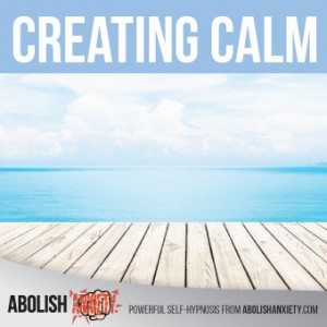 Creating Calm Free Hypnosis MP3 from Abolish Anxiety